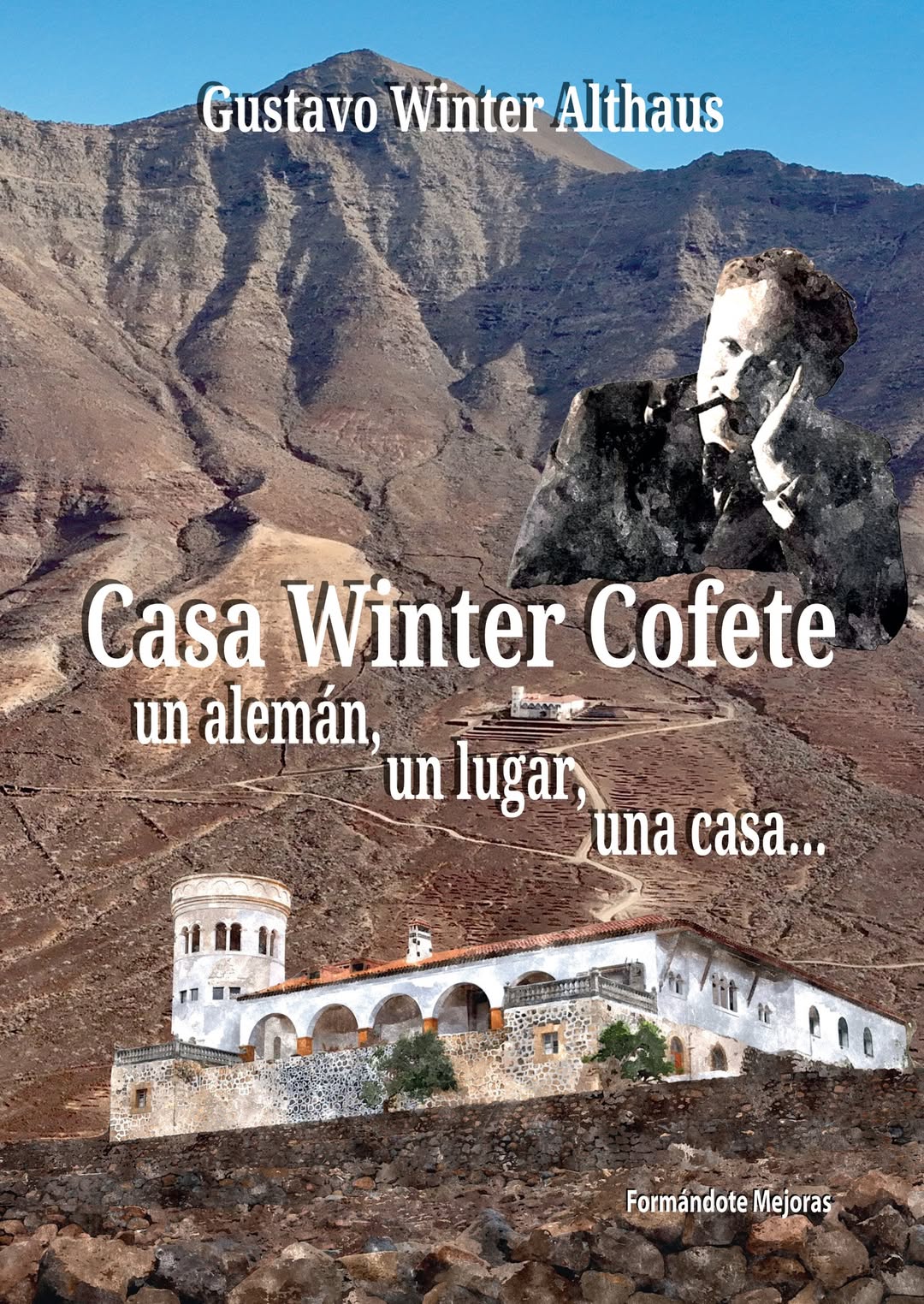 EL LIBRO - Casa Winter Cofete, un alem&aacute;n, un lugar, una casa...